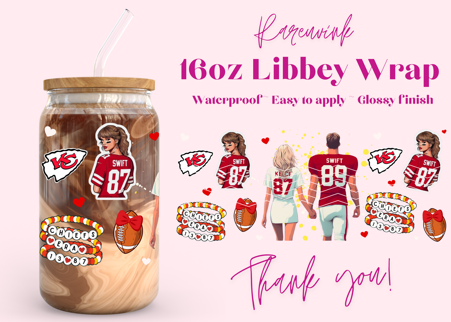 #854 Chiefs Taylor Swift 16oz UVDTF Wrap