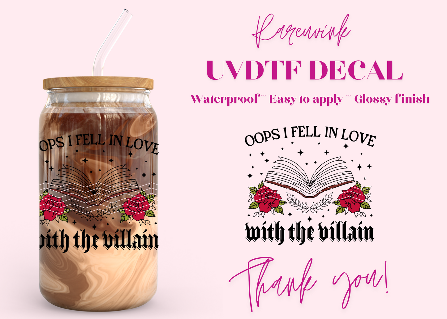 #1068 Love the Villain UVDTF Decal