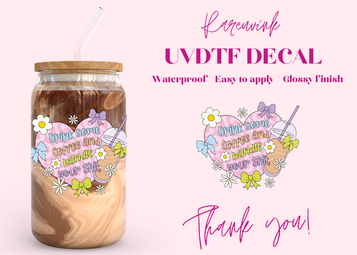 #1072 Drink Coffee Handle Shit UVDTF Decal