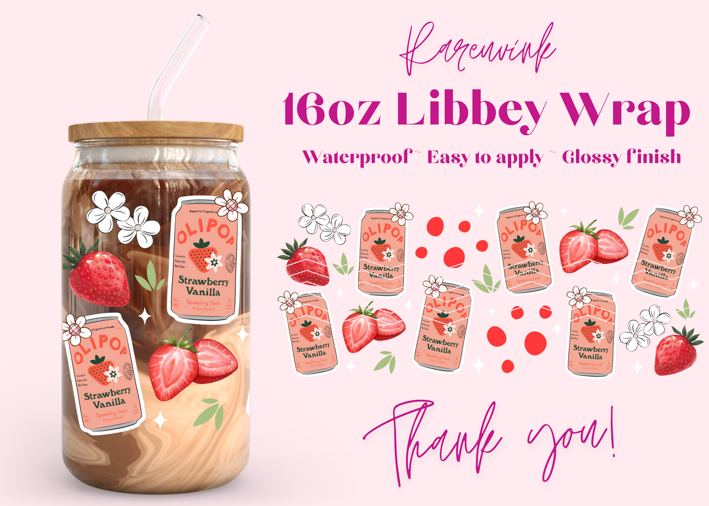 #956 Strawberry Olipop 16oz UVDTF Wrap