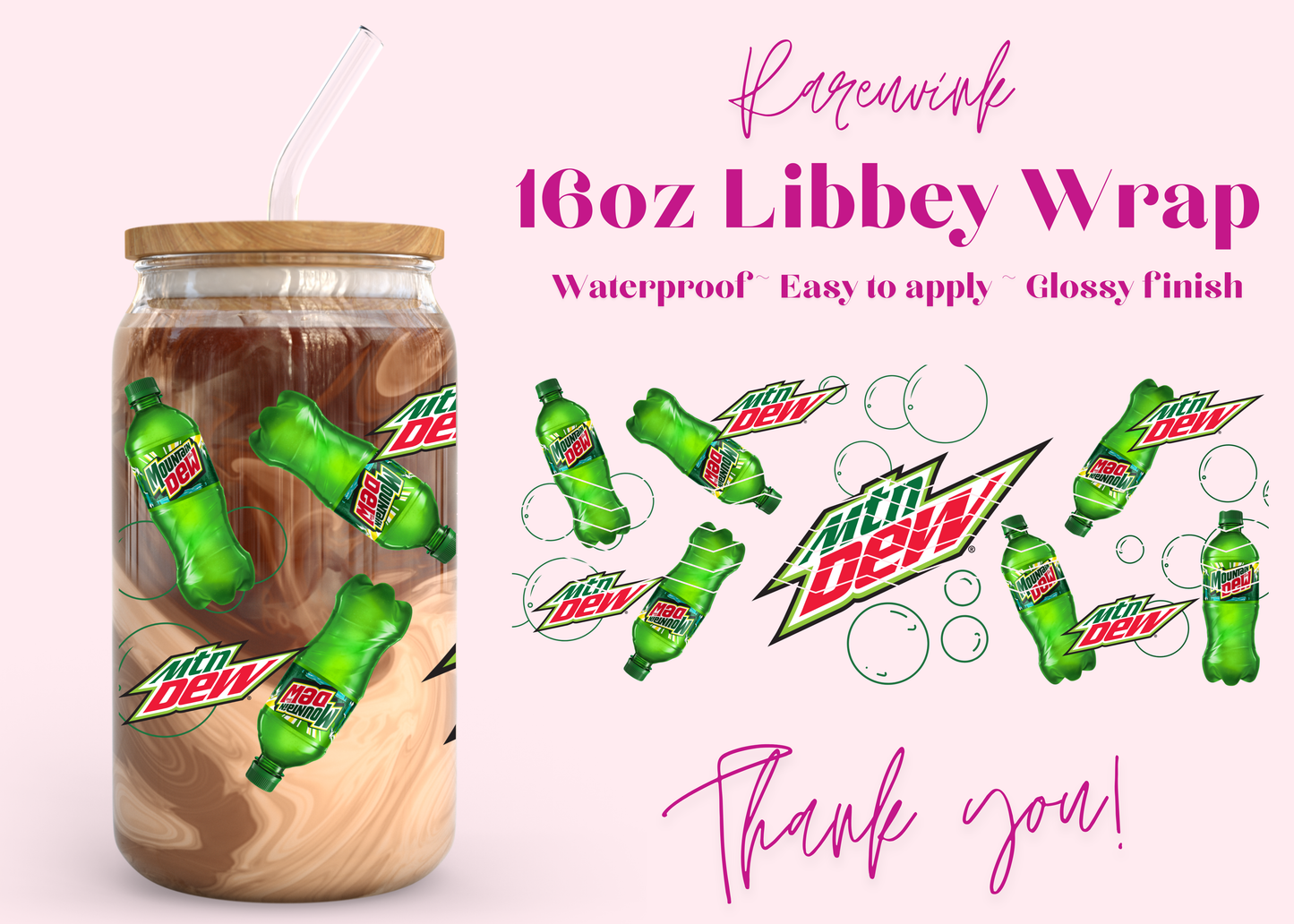 #1221 Mountain Dew 16oz UVDTF Wrap