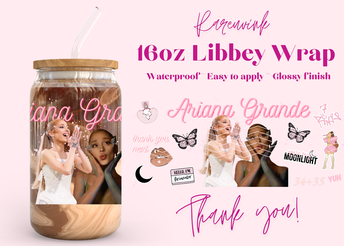 #853 Ariana Grande 16oz UVDTF Wrap