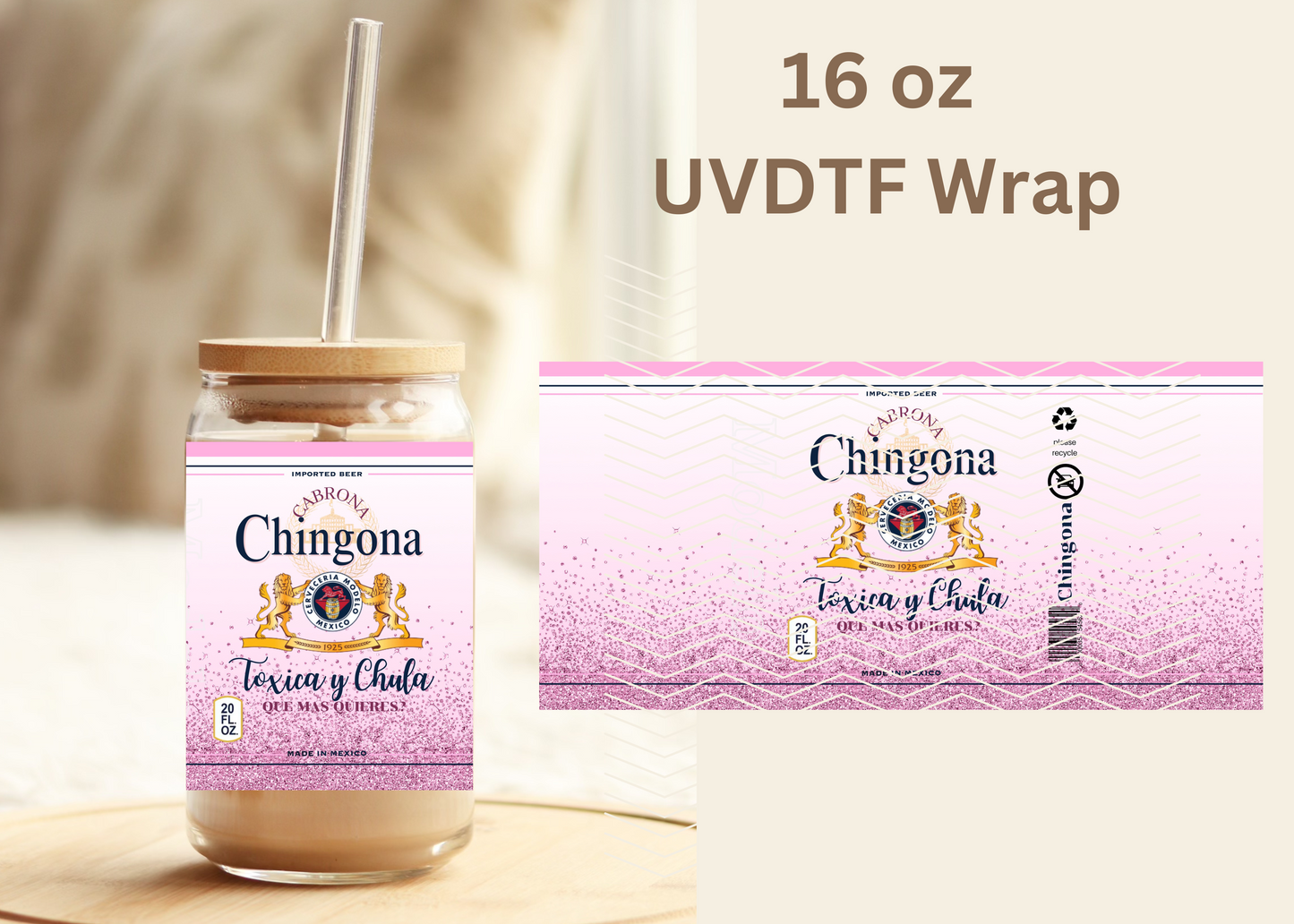 #418 Chingona UVDTF 16 oz Wrap