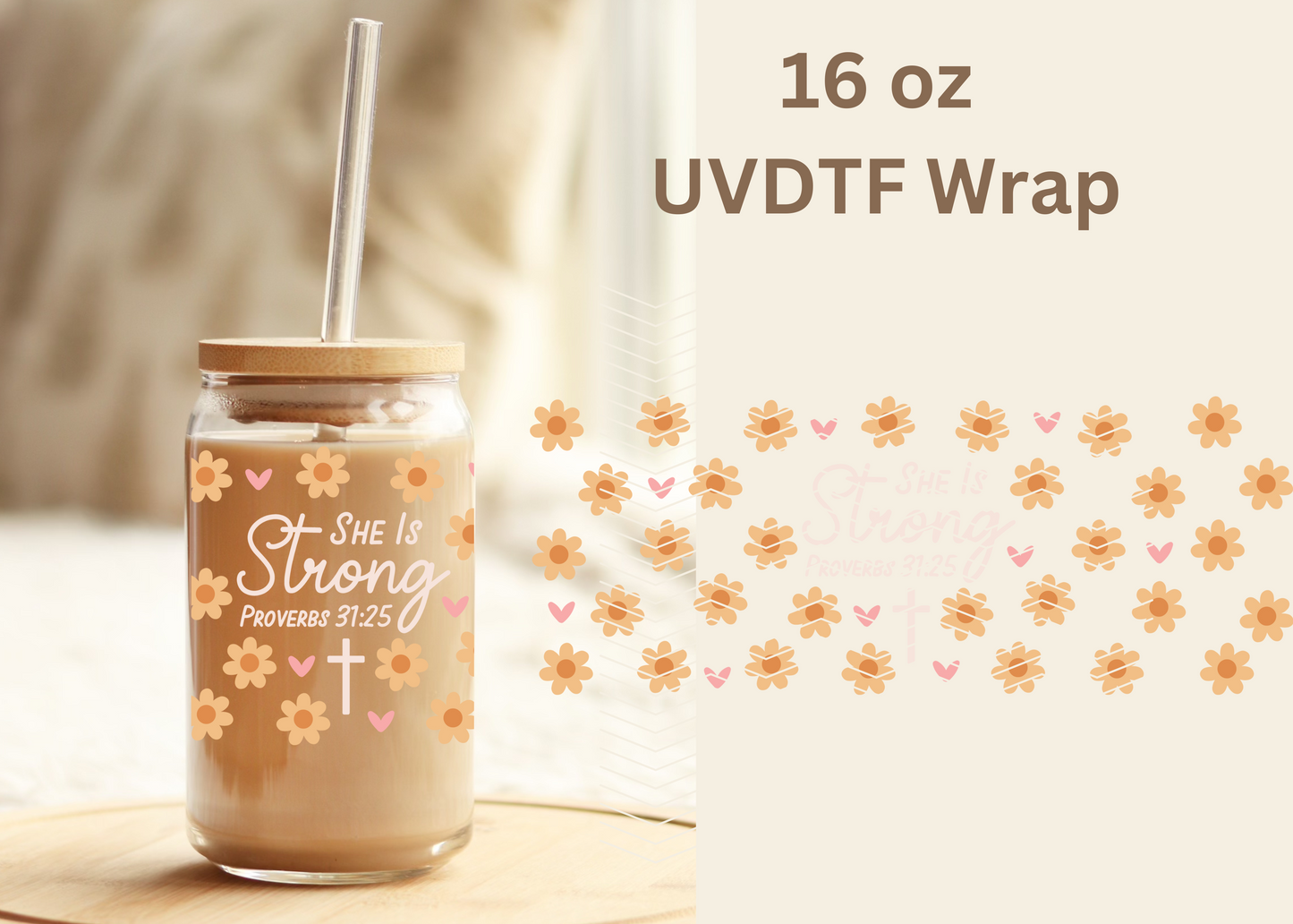 #489 She is Strong UVDTF 16 oz Wrap