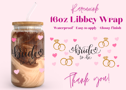 #1131 Bride to Be 16oz UVDTF Wrap