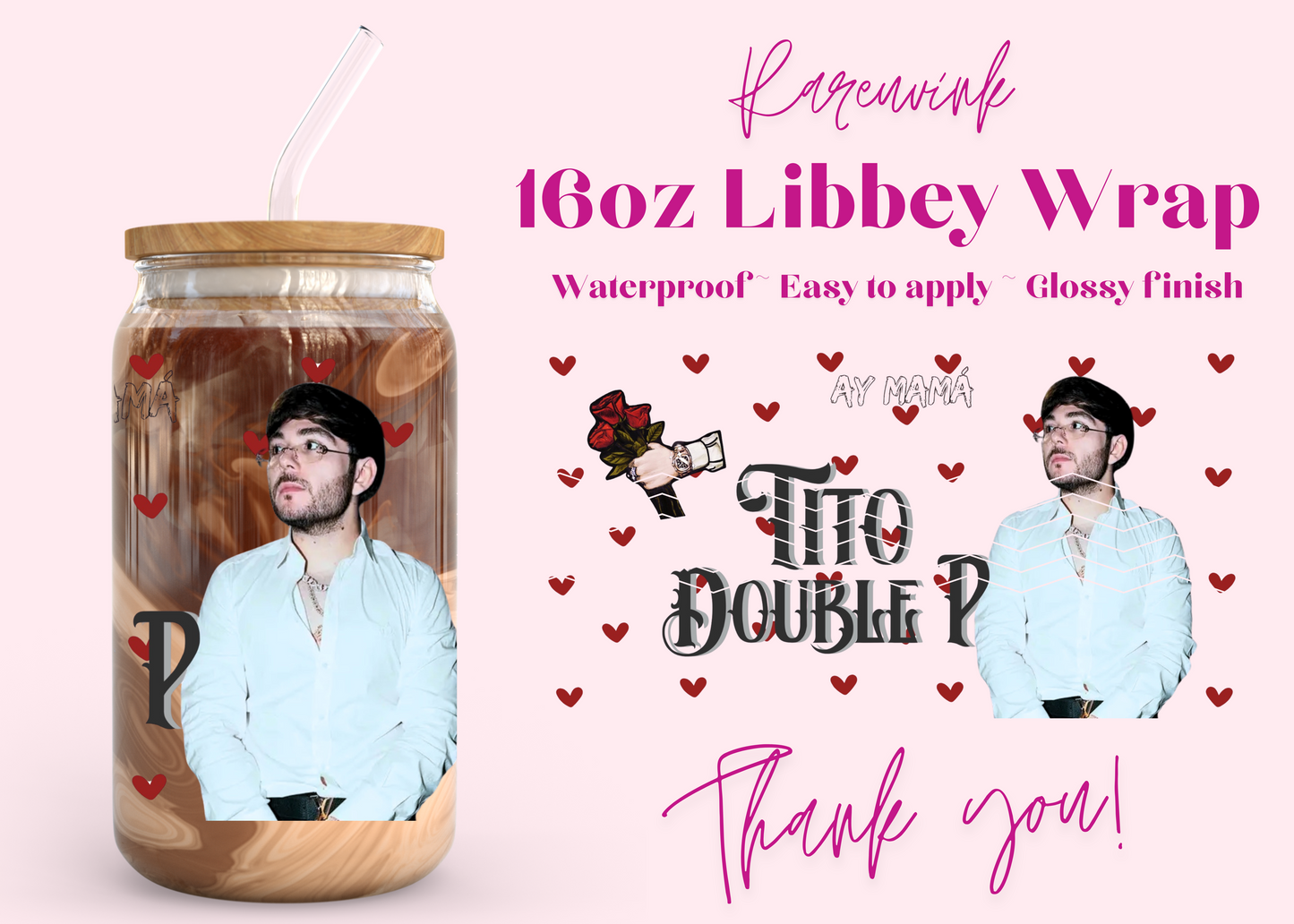 #1170 Tito Double P 16oz UVDTF Wrap