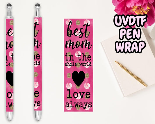 A6 Best Mom in the World UVDTF Pen Wrap