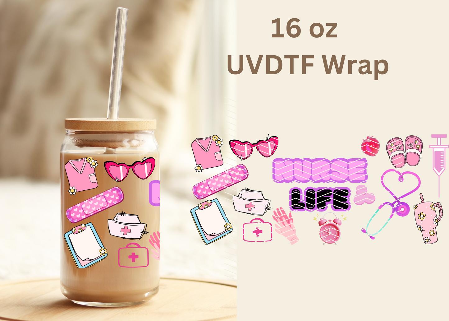 #394 Nurse Life UVDTF 16 oz Wrap