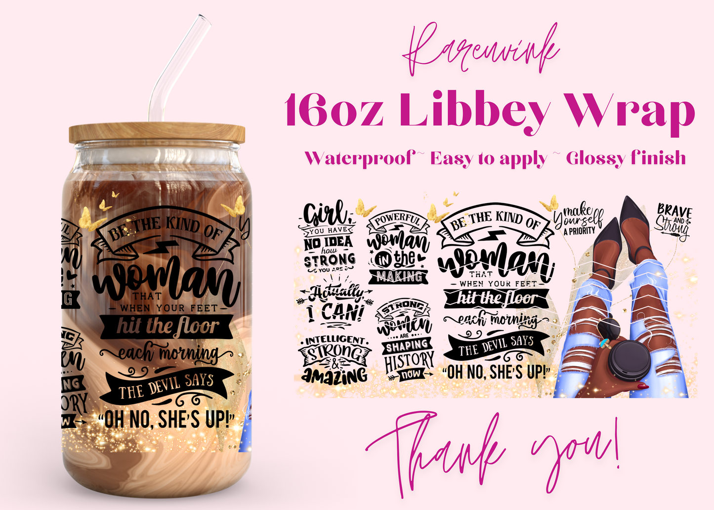 #1038 Black Woman Empowerment 16oz UVDTF Wrap