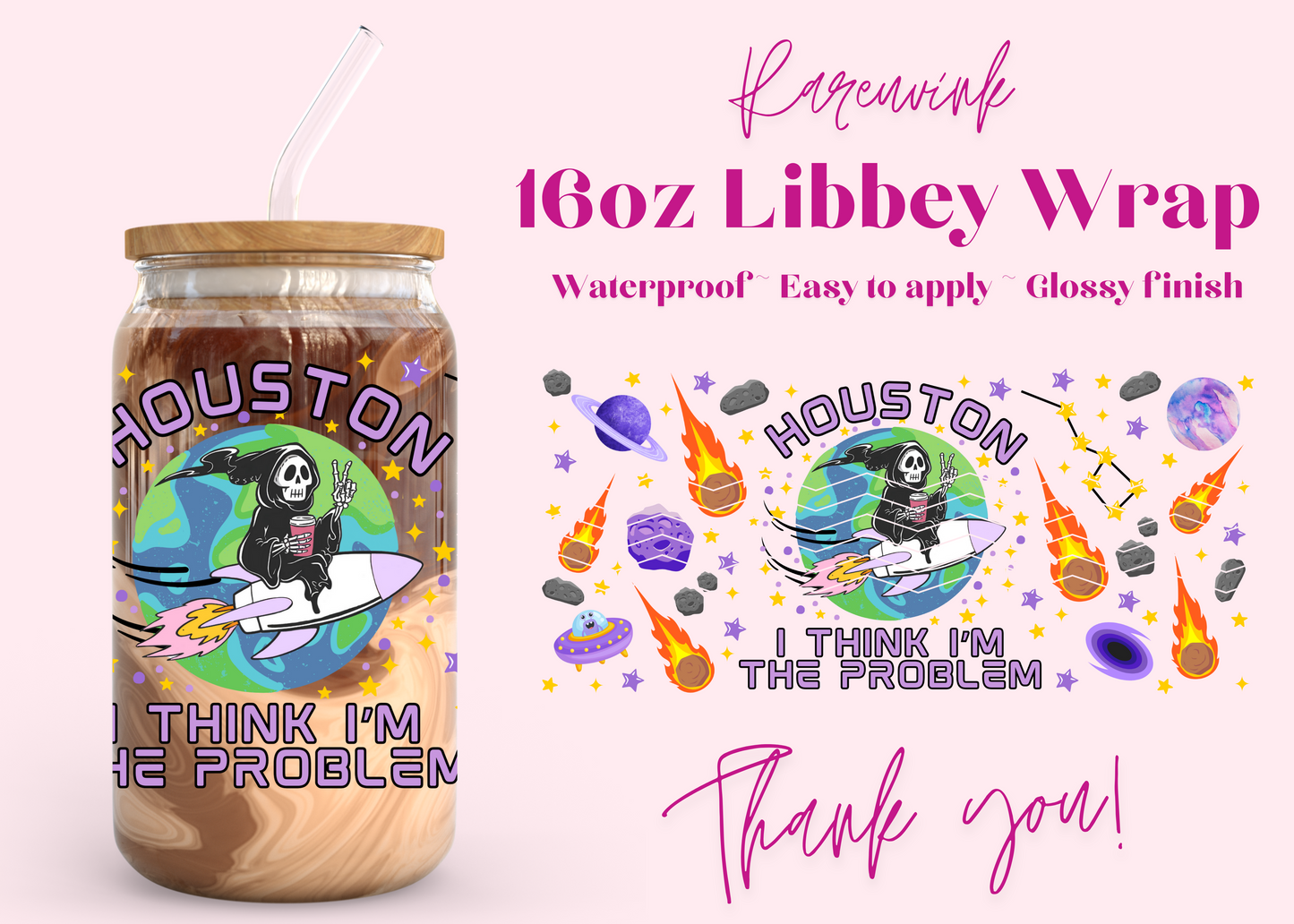 #1043 I think Im the Problem 16oz UVDTF Wrap