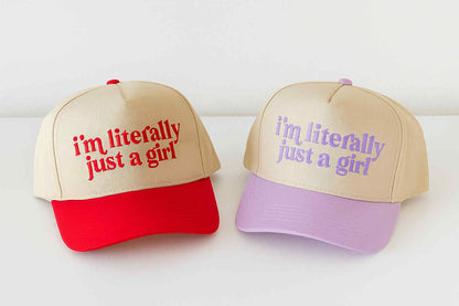 Im Literally Just a Girl Hat