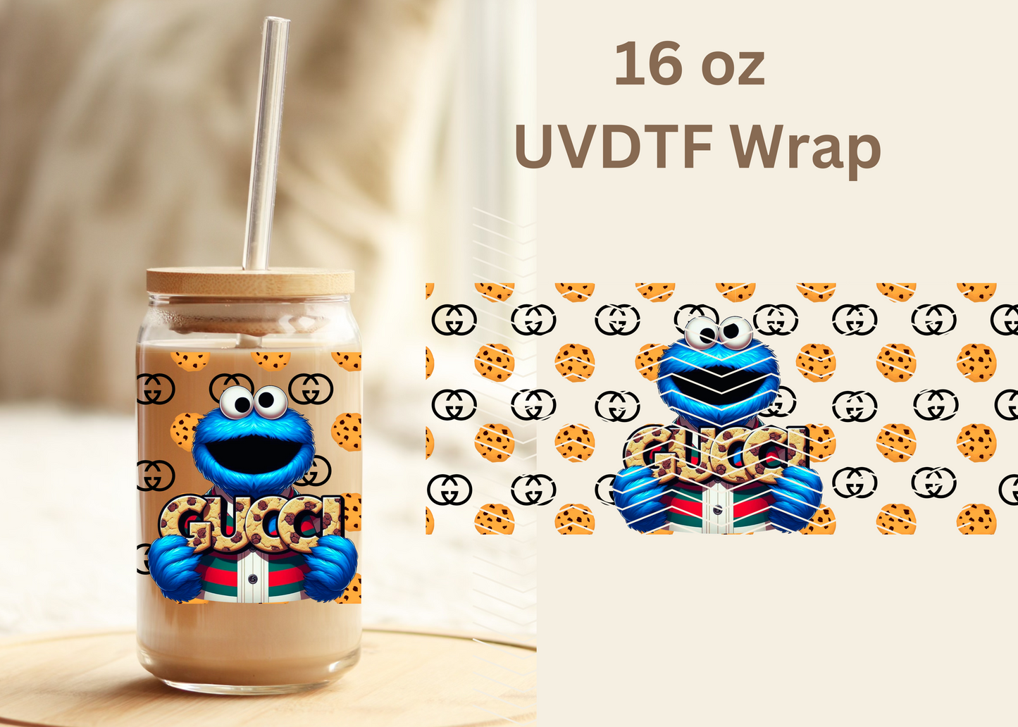 #389 Cookie Monster Gúcci UVDTF 16 oz Wrap