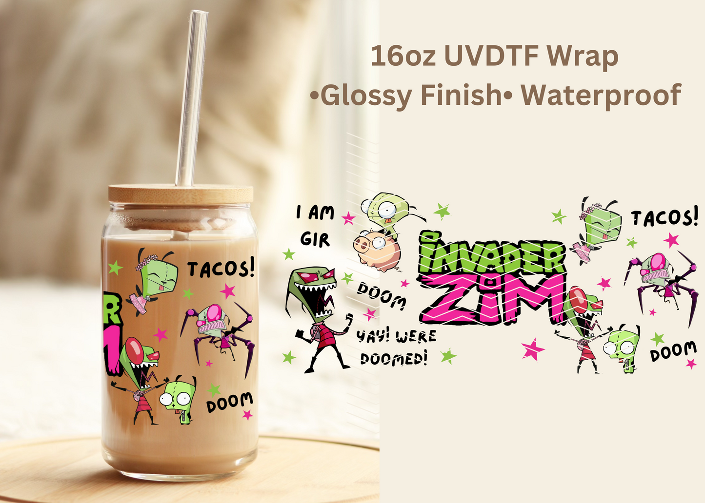 #606 Invader Zim Exclusive 16 oz UVDTF Wrap