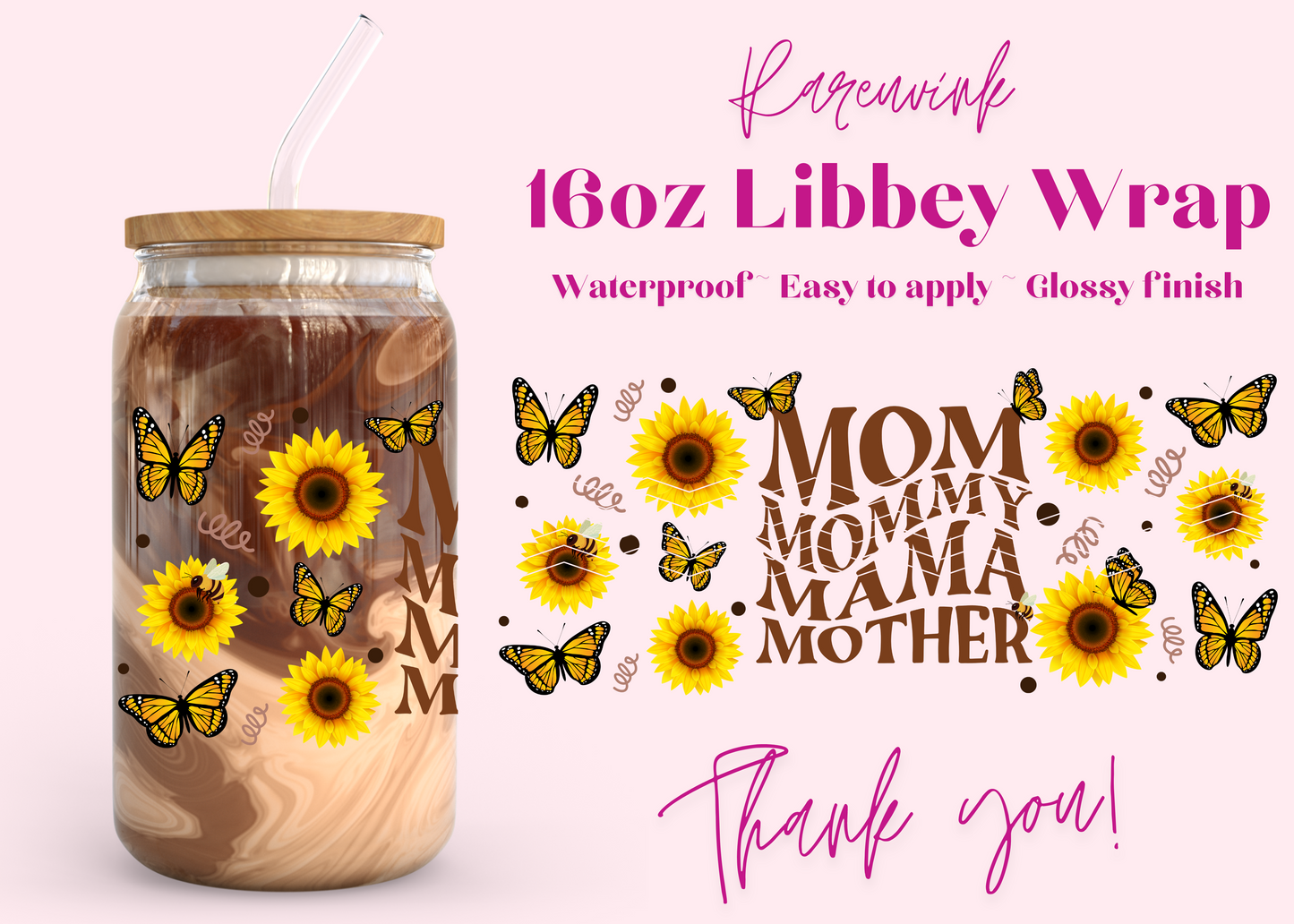 #733 Mommy Sunflower 16oz UVDTF Wrap