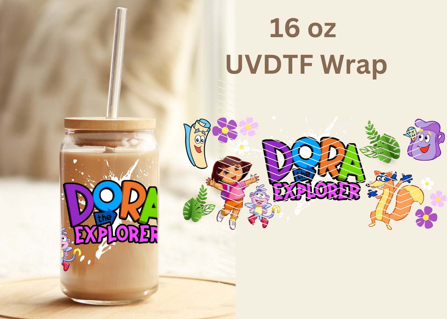 #400 Dora Explorer UVDTF 16 oz Wrap