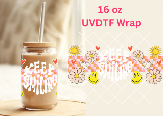 #319 Keep Smiling UVDTF 16 oz Wrap