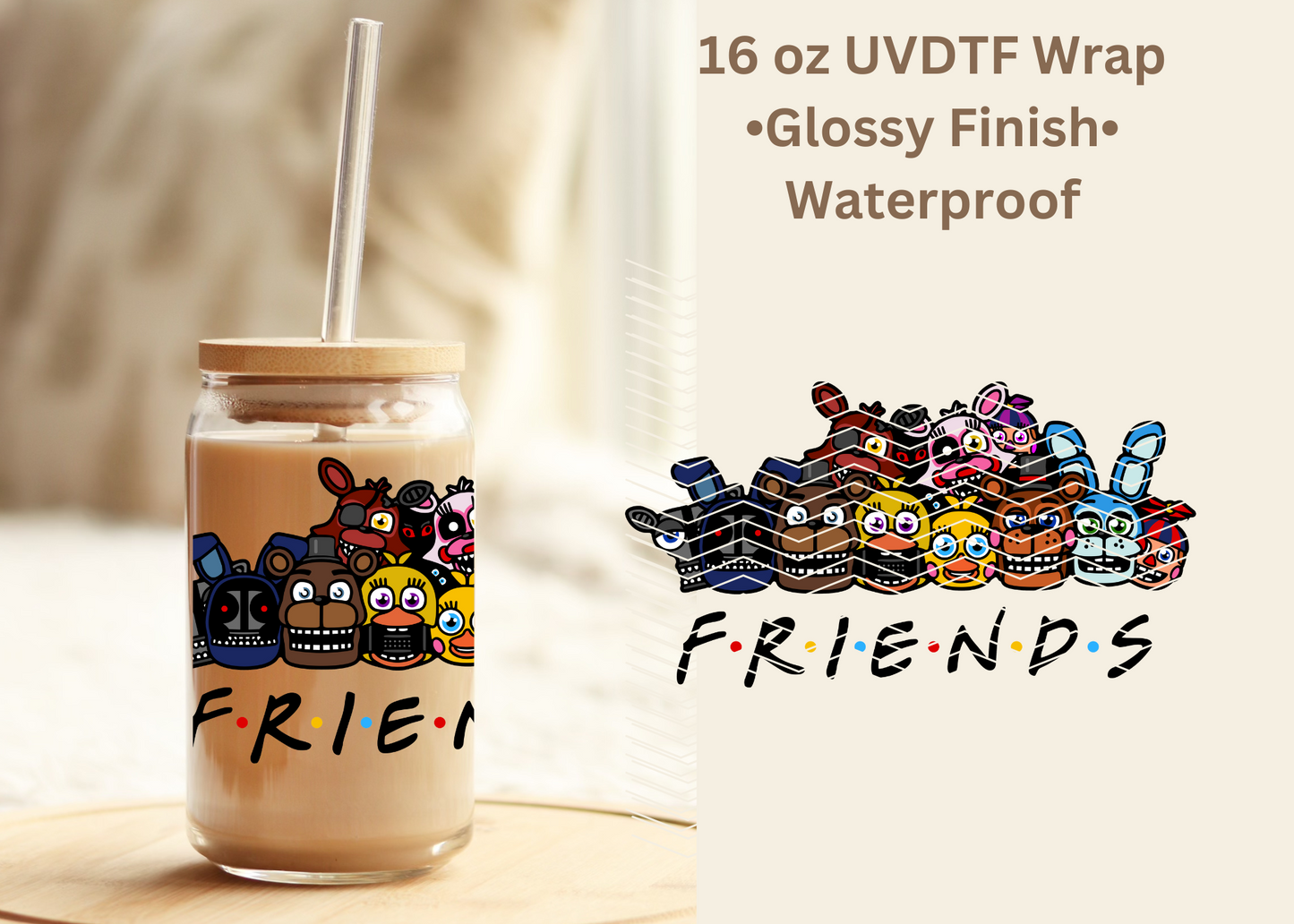 #516 Freddy Friends 16 oz UVDTF wrap