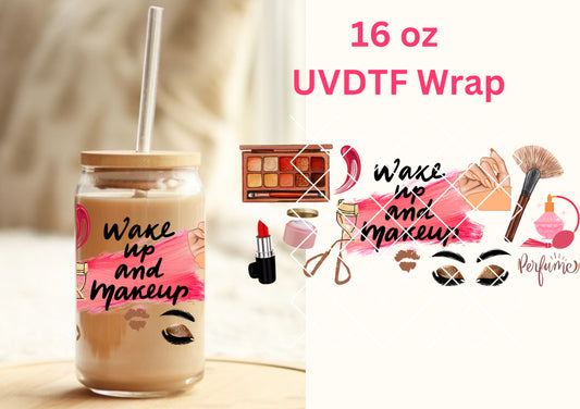 #317 Wake up Makeup UVDTF 16 oz Wrap